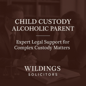 Child Custody Alcoholic Parent Solicitors in England