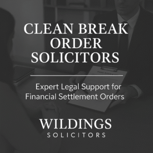 Clean Break Order Solicitors in England