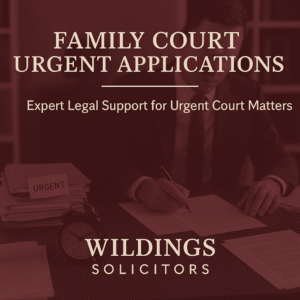 Family Court Urgent Application Solicitors in England