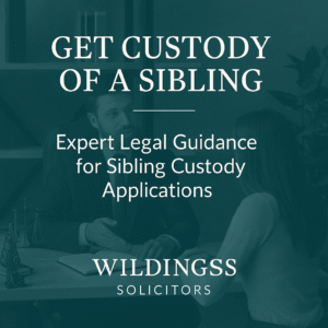 Get Custody of a Sibling Solicitors in England