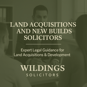Land Acquisitions And New Builds Solicitors