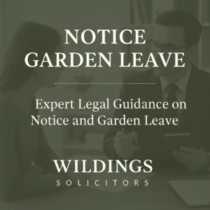 Notice Garden Leave Solicitors in England