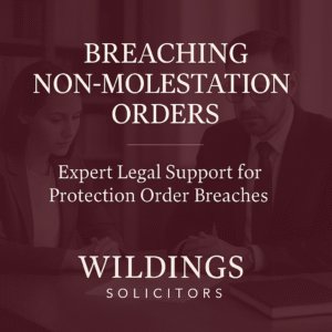 Solicitors For Breaching Non-Molestation Orders in England