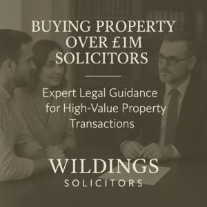 Buying Property over £1M Solicitors in England