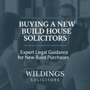 Buying a New Build House Solicitors in England