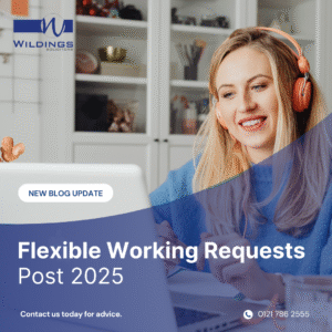 Solicitor Advice For Flexible Working Requests Post-2025 What Employees and Employers Need to Know